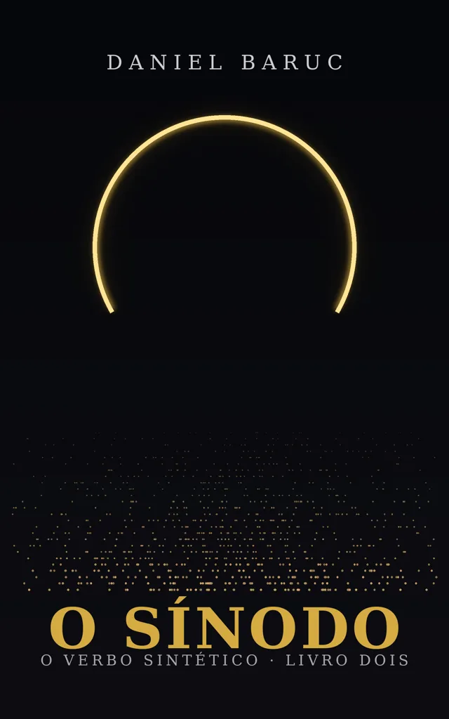 Capa de O Sínodo, livro dois da trilogia O Verbo Sintético, de Daniel Baruc